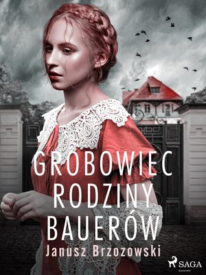 cover image of Grobowiec rodziny Bauerów